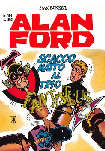 Fumetto Alan Ford Vol.104 Scacco Matto Al Trio Fantastico - Second Hand Feb. 1978