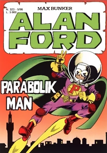 Fumetto Alan Ford Vol.323 Parabolik Man - Second Hand Apr. 1996