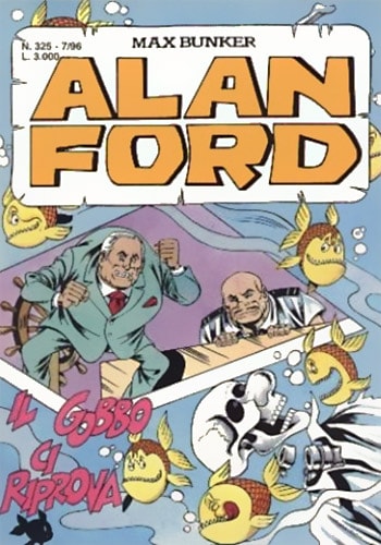 Fumetto Alan Ford Serie Vol.325 Il Gobbo Ci Riprova - Second Hand Lug. 1996