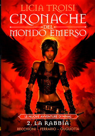 Panini Comics - Cronache Del Mondo Emerso Le Nuove Avventure Di Nihal Vol.2 La Rabbia | Lug. 2009