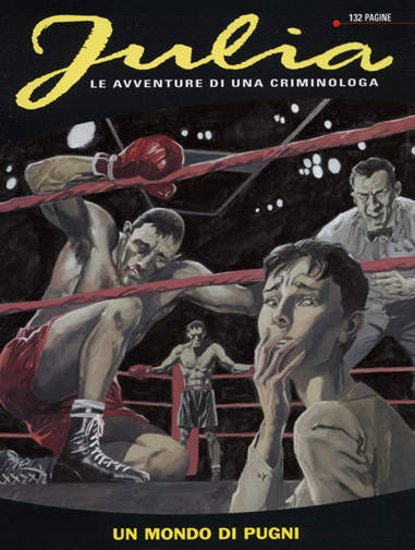 Fumetto Julia Le Avventure Di Una Criminologa Vol.89 Un Mondo D Pugni - Second Hand Feb.2006