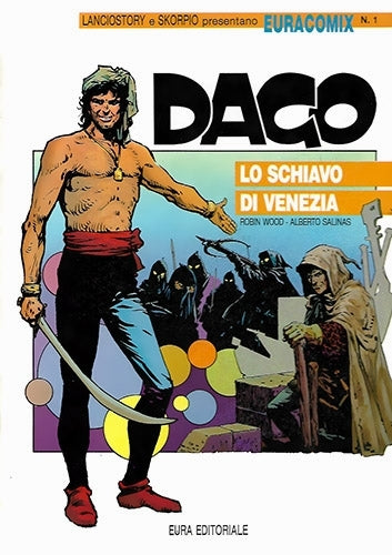 Fumetto Euracomix N° 1 Dago Vol.1 Lo Schiavo Di Venezia- Second Hand Mag. 1988