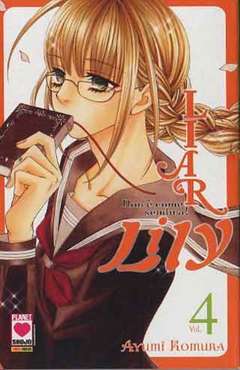 Manga Liar Lily Non E' Come Sembra Vol.4 - Second Hand Ott. 2012