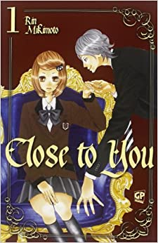 MANGA CLOSE TO YOU VOL.1